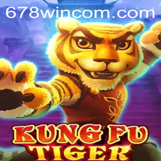 KungFuTiger: The Ultimate Gaming Experience with 678WIN