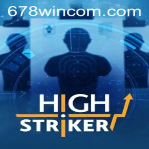 Master the Thrills of HighStriker and Unleash the Power of 678WIN